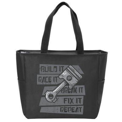 Build Race Break Fix It Repeat Auto Mechanic Zip Tote Bag
