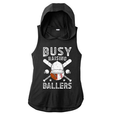 Busy Raising Ballers Football Baseball Dad Of Ballers Ladies PosiCharge Tri-Blend Wicking Draft Hoodie Tank