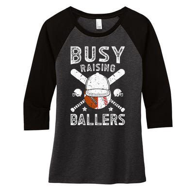 Busy Raising Ballers Football Baseball Dad Of Ballers Women's Tri-Blend 3/4-Sleeve Raglan Shirt