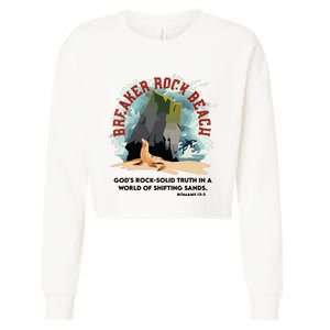 Breaker Rock Beach Gods Rock Solid Truth In A World Vbs 2024 Cropped Pullover Crew