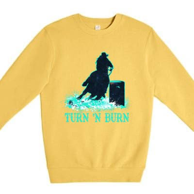 Barrel Racer Barrel Racing Horse Turn And Burn Teal Blue Cool Gift Premium Crewneck Sweatshirt