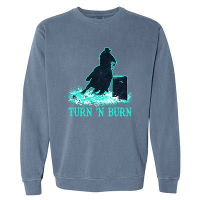 Barrel Racer Barrel Racing Horse Turn And Burn Teal Blue Cool Gift Garment-Dyed Sweatshirt