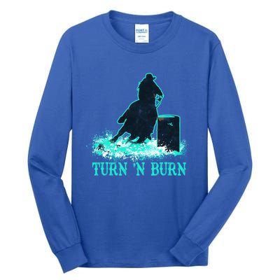 Barrel Racer Barrel Racing Horse Turn And Burn Teal Blue Cool Gift Tall Long Sleeve T-Shirt