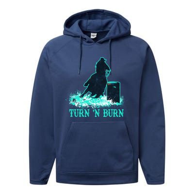 Barrel Racer Barrel Racing Horse Turn And Burn Teal Blue Cool Gift Performance Fleece Hoodie