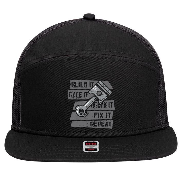 Build Race Break Fix It Repeat Auto Mechanic 7 Panel Mesh Trucker Snapback Hat