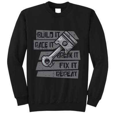 Build Race Break Fix It Repeat Auto Mechanic Sweatshirt