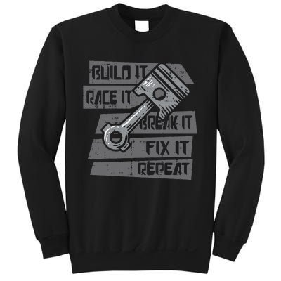 Build Race Break Fix It Repeat Auto Mechanic Sweatshirt