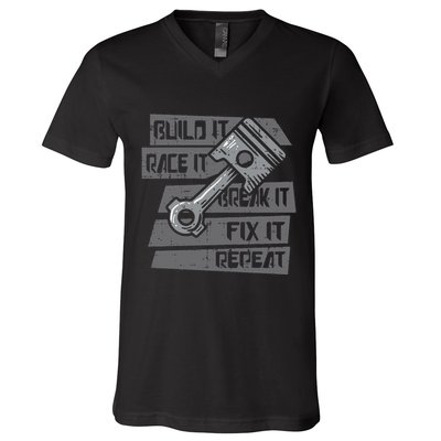 Build Race Break Fix It Repeat Auto Mechanic V-Neck T-Shirt