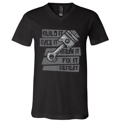 Build Race Break Fix It Repeat Auto Mechanic V-Neck T-Shirt