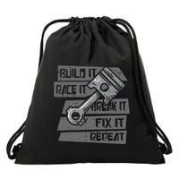 Build Race Break Fix It Repeat Auto Mechanic Drawstring Bag