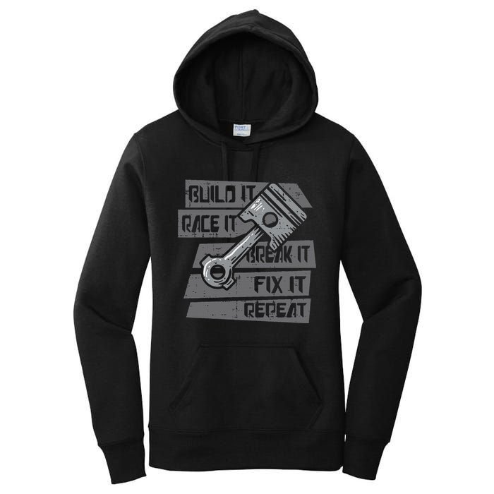 Build Race Break Fix It Repeat Auto Mechanic Women's Pullover Hoodie