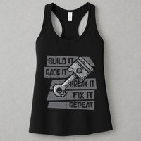 Build Race Break Fix It Repeat Auto Mechanic Womens Tank Top