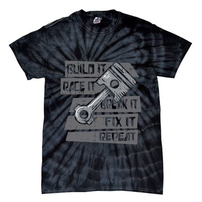 Build Race Break Fix It Repeat Auto Mechanic Tie-Dye T-Shirt