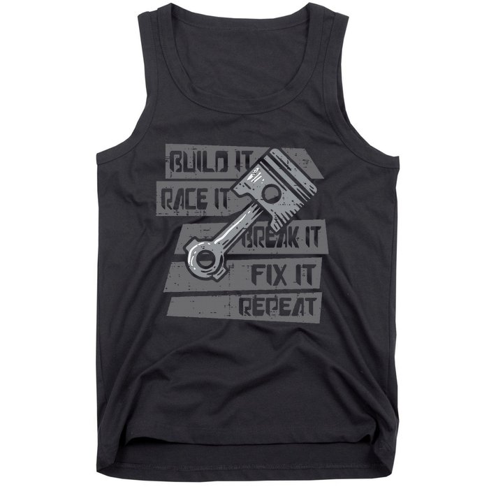 Build Race Break Fix It Repeat Auto Mechanic Tank Top