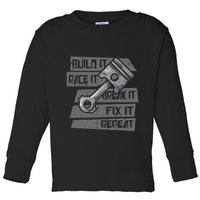 Build Race Break Fix It Repeat Auto Mechanic Toddler Long Sleeve Shirt