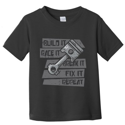 Build Race Break Fix It Repeat Auto Mechanic Toddler T-Shirt