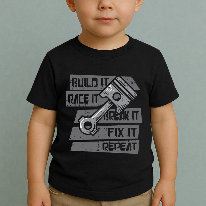 Build Race Break Fix It Repeat Auto Mechanic Toddler T-Shirt