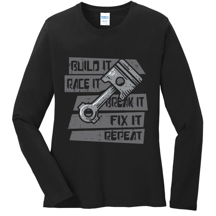 Build Race Break Fix It Repeat Auto Mechanic Ladies Long Sleeve Shirt