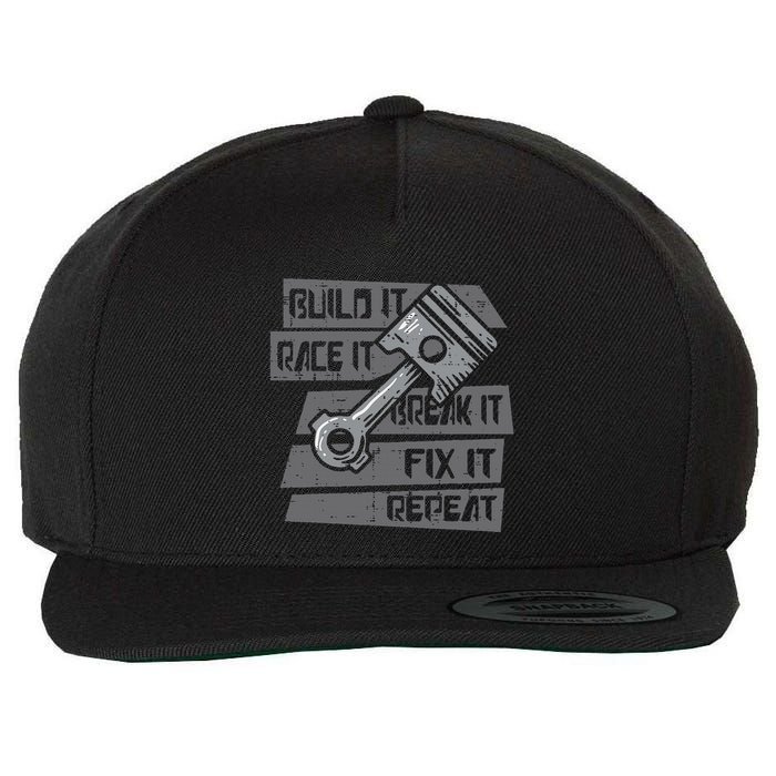 Build Race Break Fix It Repeat Auto Mechanic Wool Snapback Cap