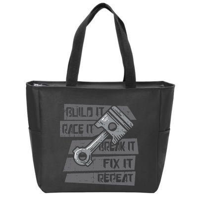 Build Race Break Fix It Repeat Auto Mechanic Zip Tote Bag