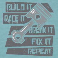 Build Race Break Fix It Repeat Auto Mechanic Sueded Cloud Jersey T-Shirt