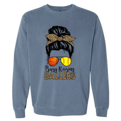 Busy Raising Ballers Softball And Basketball Mom Messy Bun Gift Garment-Dyed Sweatshirt