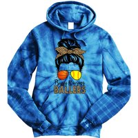 Busy Raising Ballers Softball And Basketball Mom Messy Bun Gift Tie Dye Hoodie