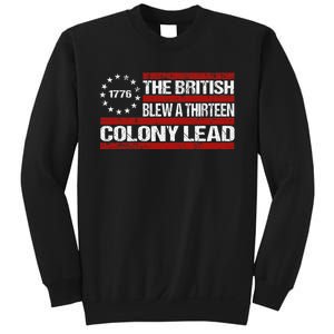 Betsy Ross Blew British Lead Funny 13 Colony July 4th Sweatshirt