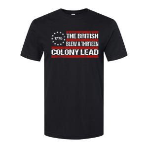 Betsy Ross Blew British Lead Funny 13 Colony July 4th Softstyle CVC T-Shirt