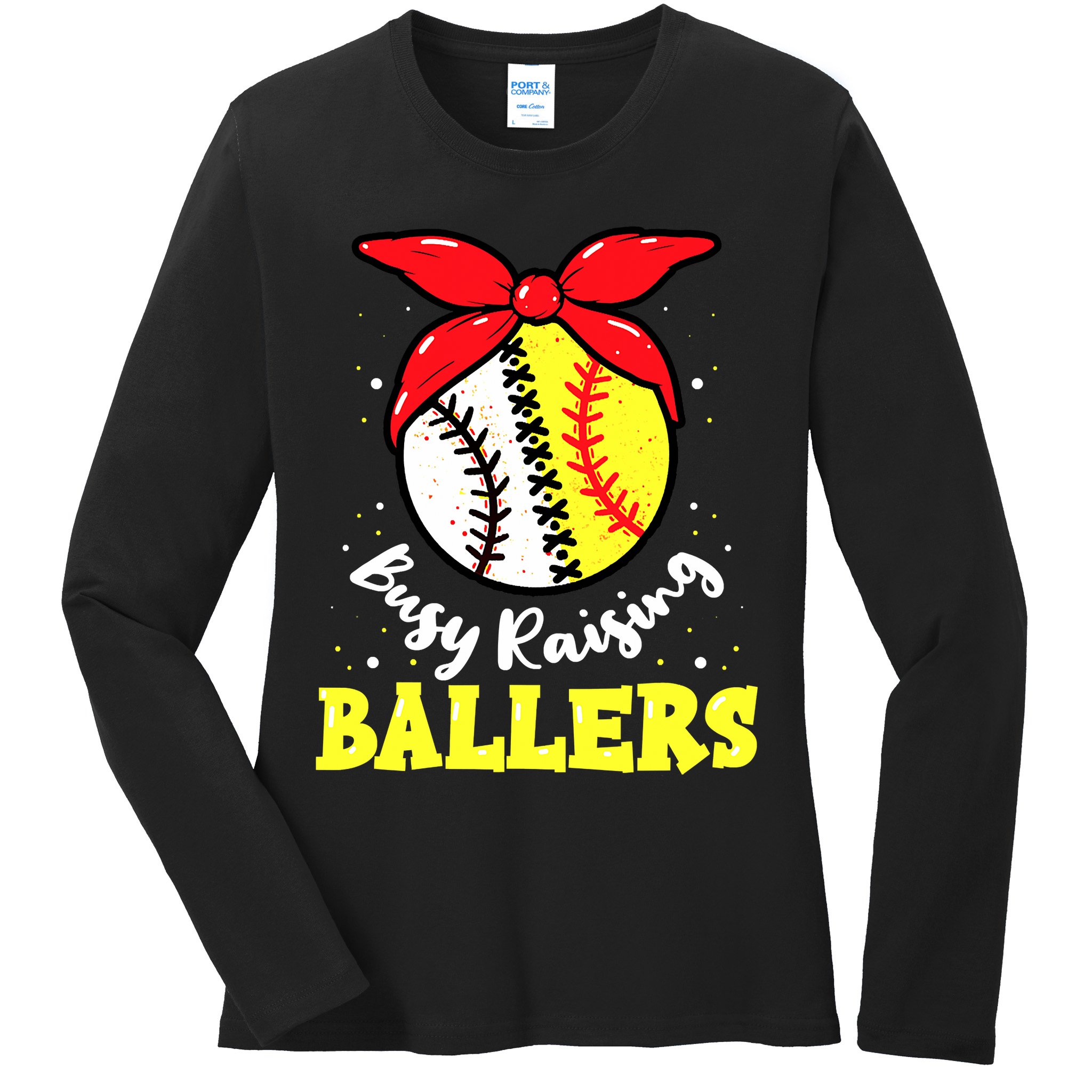 Busy Raising Ballers Softball Baseball Mom Women Ladies Long Sleeve Shirt