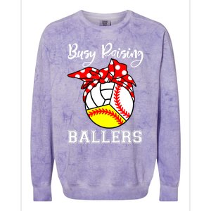 Busy Raising Ballers Funny Baseball Softball Volleyball Mom Gift Colorblast Crewneck Sweatshirt