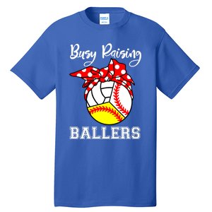 Busy Raising Ballers Funny Baseball Softball Volleyball Mom Gift Tall T-Shirt