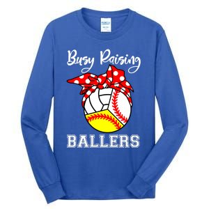 Busy Raising Ballers Funny Baseball Softball Volleyball Mom Gift Tall Long Sleeve T-Shirt