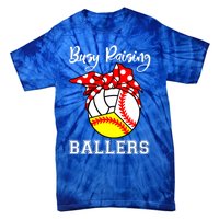 Busy Raising Ballers Funny Baseball Softball Volleyball Mom Gift Tie-Dye T-Shirt