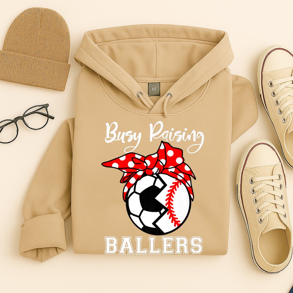 Busy Raising Ballers Funny Baseball Soccer Mom Meaningful Gift Hoodie