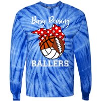 Busy Raising Ballers Volleyball Football Basketball Mom Funny Gift Tie-Dye Long Sleeve Shirt