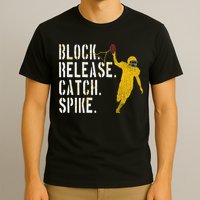 Block Release Catch Spike National Tight End Day T-Shirt