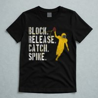 Block Release Catch Spike National Tight End Day T-Shirt