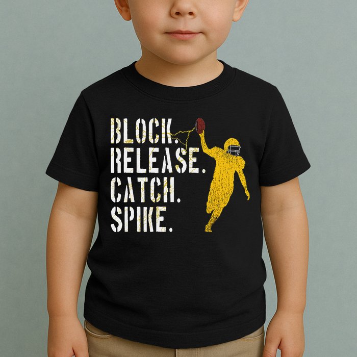 Block Release Catch Spike National Tight End Day Toddler T-Shirt