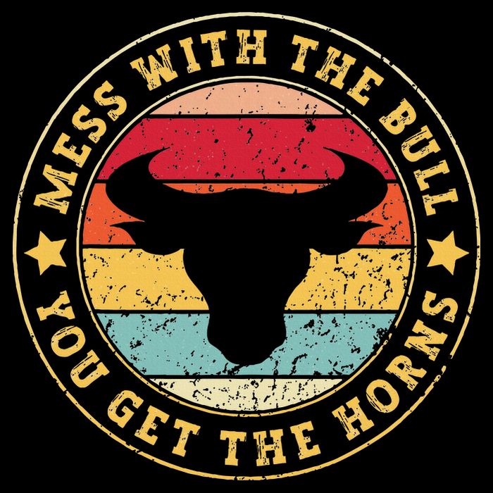 Bull Rider Cowboys Mess With The Bull YouLl Get The Horns Poster