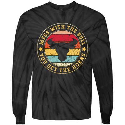 Bull Rider Cowboys Mess With The Bull YouLl Get The Horns Tie-Dye Long Sleeve Shirt