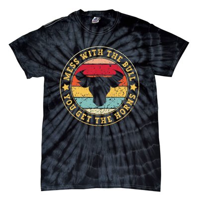 Bull Rider Cowboys Mess With The Bull YouLl Get The Horns Tie-Dye T-Shirt