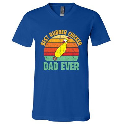 Best Rubber Chicken Dad Ever Rubber Chick Father Love Meaningful Gift V-Neck T-Shirt