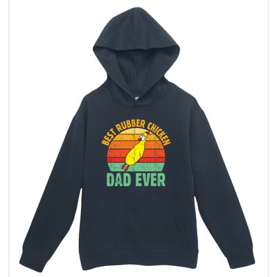 Best Rubber Chicken Dad Ever Rubber Chick Father Love Meaningful Gift Urban Pullover Hoodie