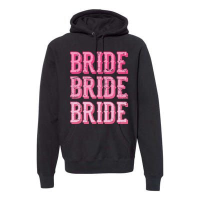 Bride Rodeo Cowgirl Bachelorette Party Wedding Premium Hoodie