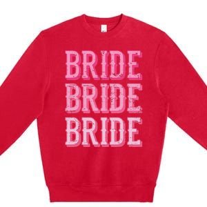 Bride Rodeo Cowgirl Bachelorette Party Wedding Premium Crewneck Sweatshirt