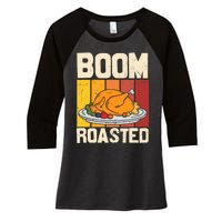 Boom Roasted Christmas Thanksgiving Retro Vintage Turkey Women's Tri-Blend 3/4-Sleeve Raglan Shirt