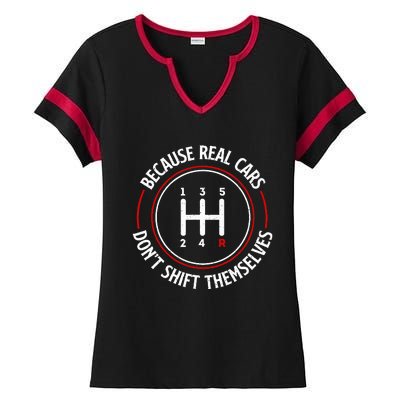 Because Real Cars DonT Shift Themselves Race Car Lover Ladies Halftime Notch Neck Tee