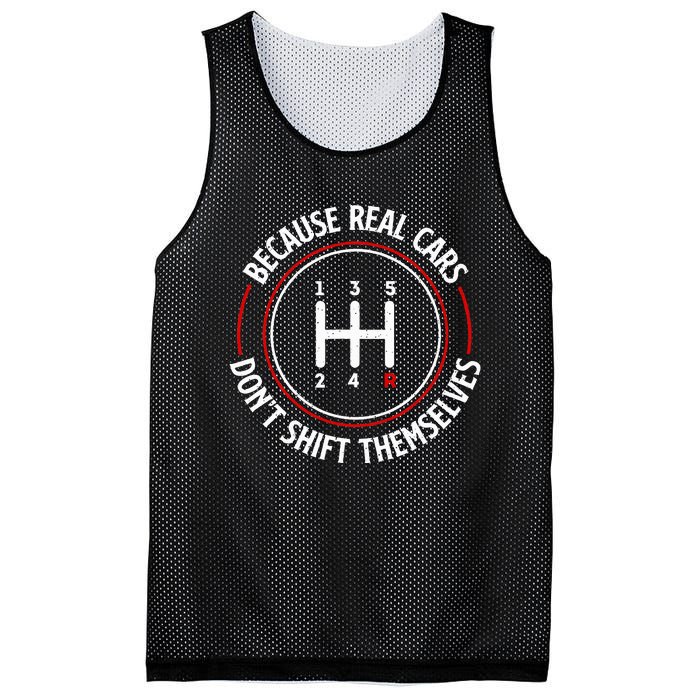 Because Real Cars DonT Shift Themselves Race Car Lover Mesh Reversible Basketball Jersey Tank