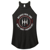 Because Real Cars DonT Shift Themselves Race Car Lover Women's Perfect Tri Rocker Tank